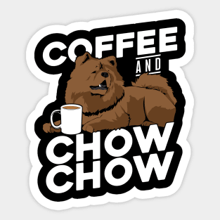 Coffee And Chow Chow Dog Lover Gift Sticker